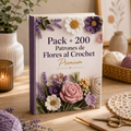 Pack + 200 Patrones de Flores al Crochet Premium